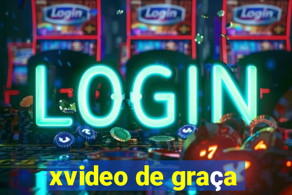 xvideo de graça